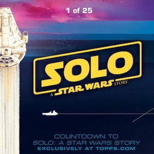 Topps Countdown to Solo