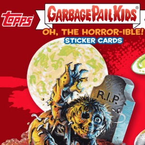 2018 Topps Garbage Pail Kids Oh, The Horror-ible