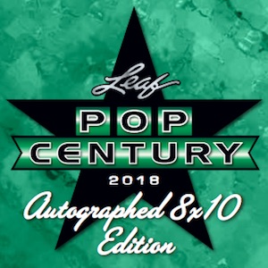 2018 Leaf Pop Century Autographed 8x10 Photograph